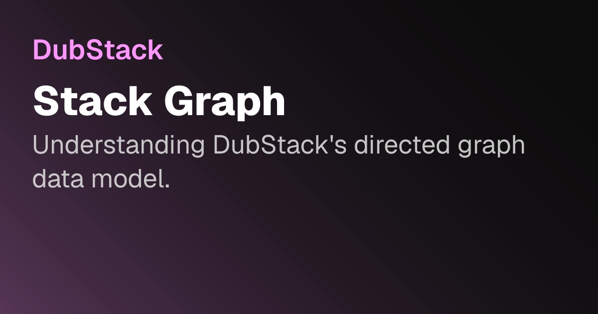 Stack Graph | DubStack